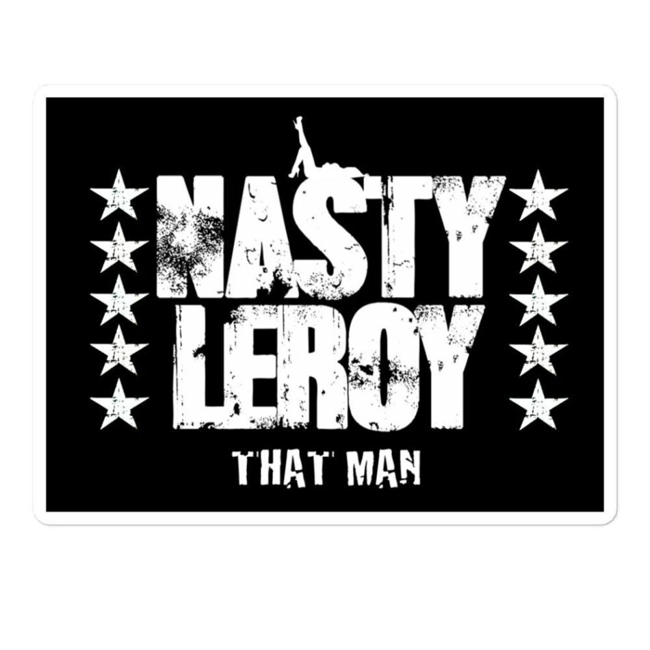 Nasty Leroy "Nasty Leroy" Bubble-free stickers