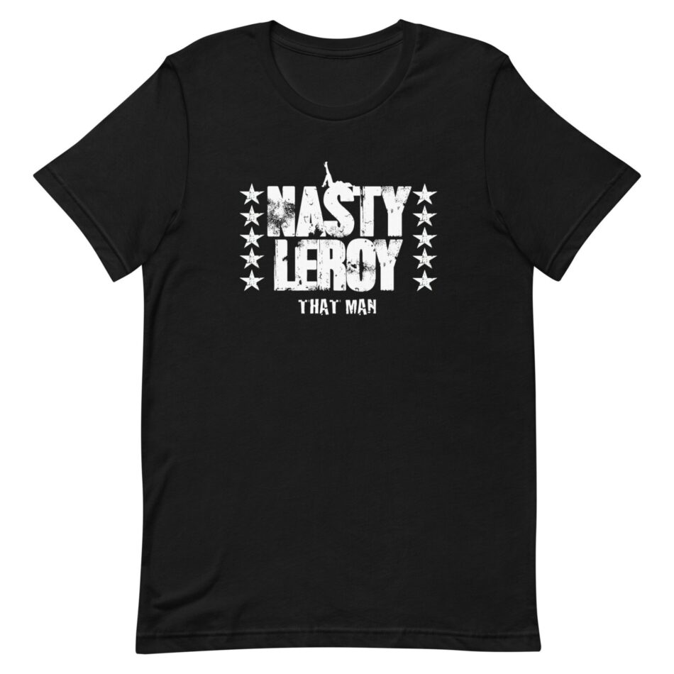 Nasty Leroy "Nasty Leroy" Short Sleeve Unisex t-shirt