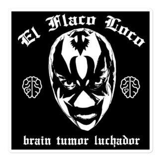 El Flaco Loco "Brain Tumor Luchador" Bubble-free stickers