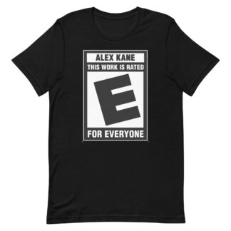 Alex Kane "THIS WORK IS RATED E" Short Sleeve Unisex t-shirt