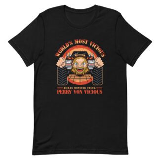 Perry Von Vicious "World's Most Vicious (Artist: GimmickByDesign)" Short Sleeve Unisex t-shirt