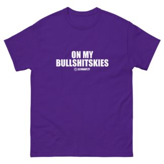 Schwartzy "On My Bullshitskies" Short Sleeve Unisex t-shirt