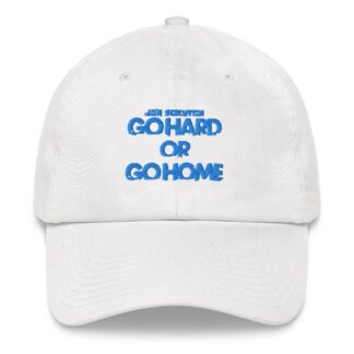 Jon Scrutch "Go Hard Or Go Home (Blue)" Dad hat