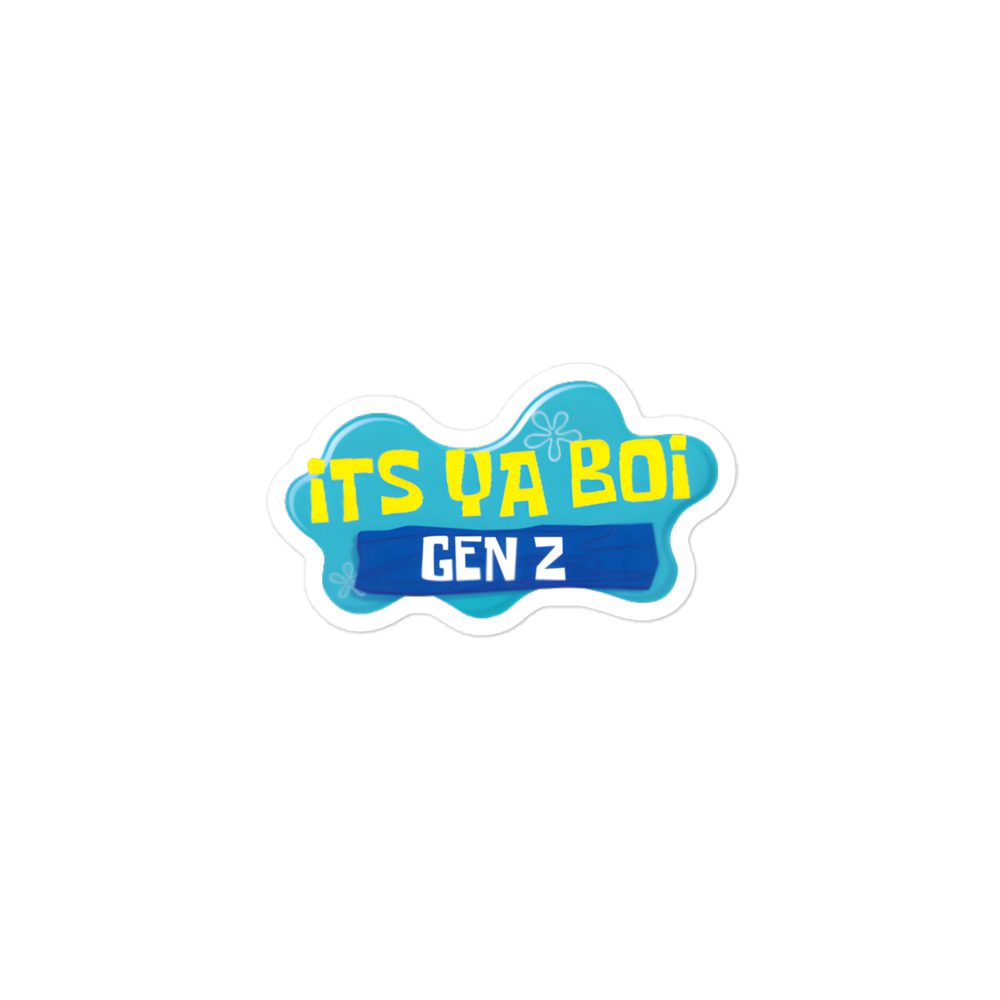 Gen Z "It’s Ya Boi Me Bob" Bubble-free stickers