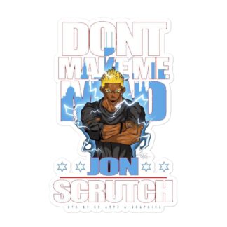 Jon Scrutch "Don’t Make Me Mad (DBZ)" Bubble-free stickers