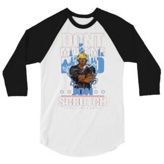 Jon Scrutch "Don’t Make Me Mad (DBZ)" 3/4 sleeve raglan shirt