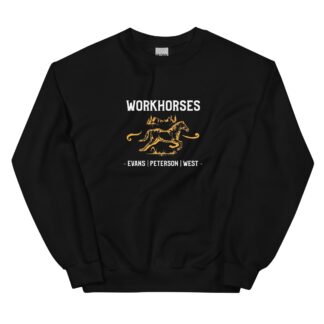 The Workhorses "Wild West Workhorses" Unisex Sweatshirt
