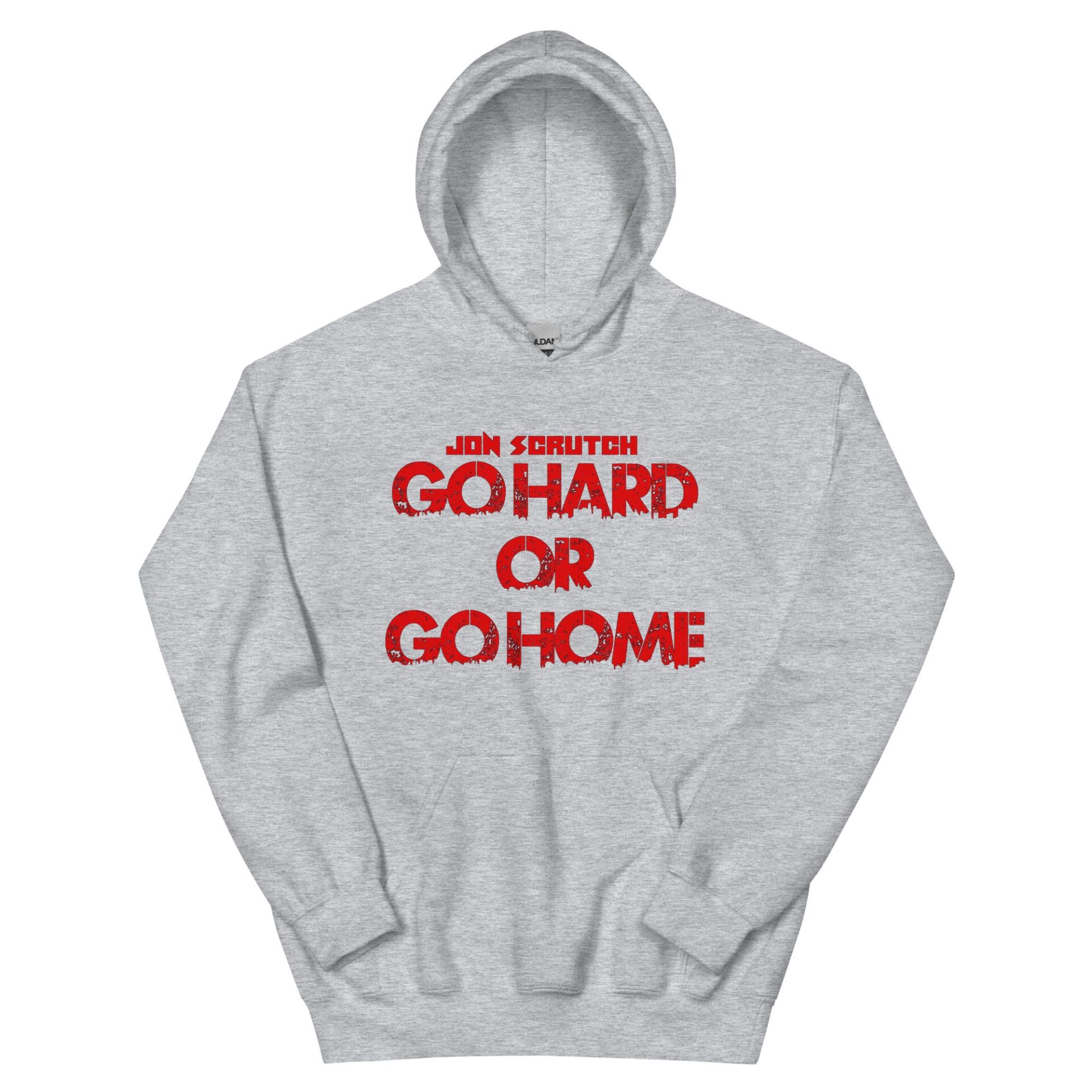 Jon Scrutch "Go Hard Or Go Home (Red)" Unisex Hoodie
