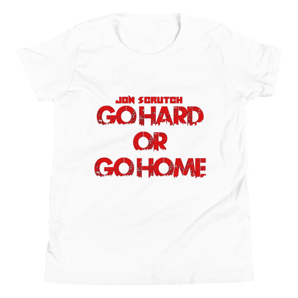 Jon Scrutch "Go Hard Or Go Home (Red)" Youth Short Sleeve T-Shirt