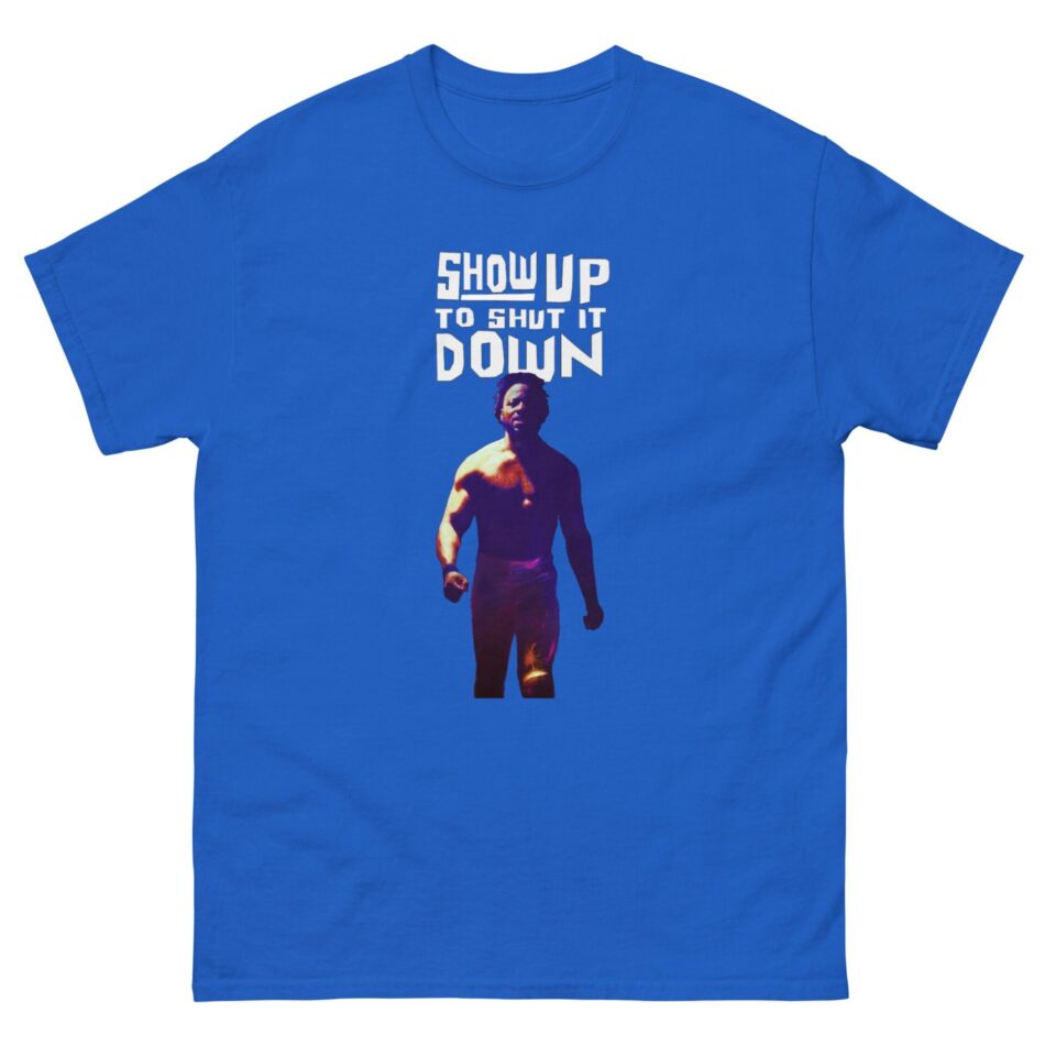 KEVO THRIVES "Show Up, Shut Down" Short Sleeve Unisex t-shirt