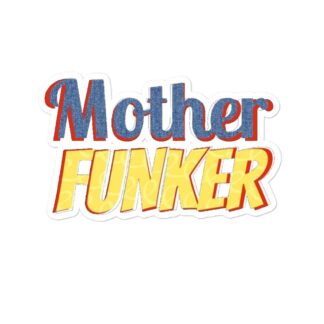 The Bruisers "Mother Funker" Bubble-free stickers