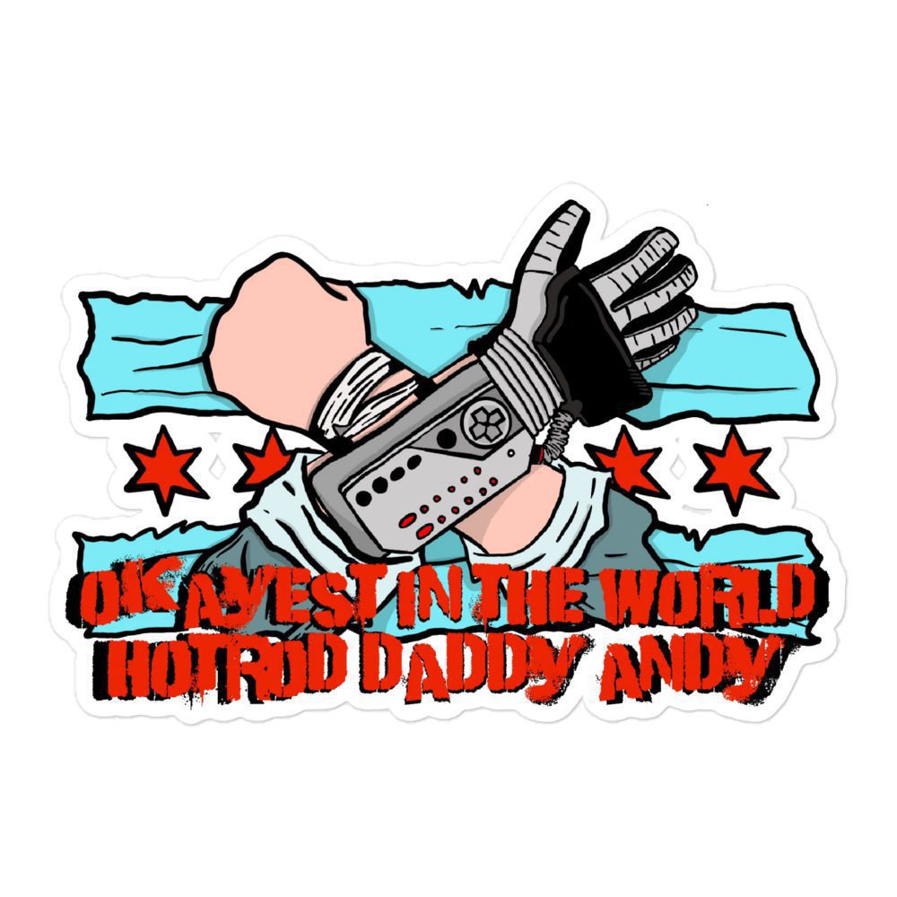 HOT ROD DADDY ANDY "OKAYEST IN THE WORLD" Bubble-free stickers
