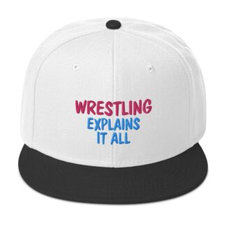Occupy Pro Wrestling, LLC "Wrestling Explains It All" Snapback Hat