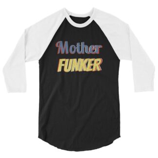 The Bruisers "Mother Funker" 3/4 sleeve raglan shirt