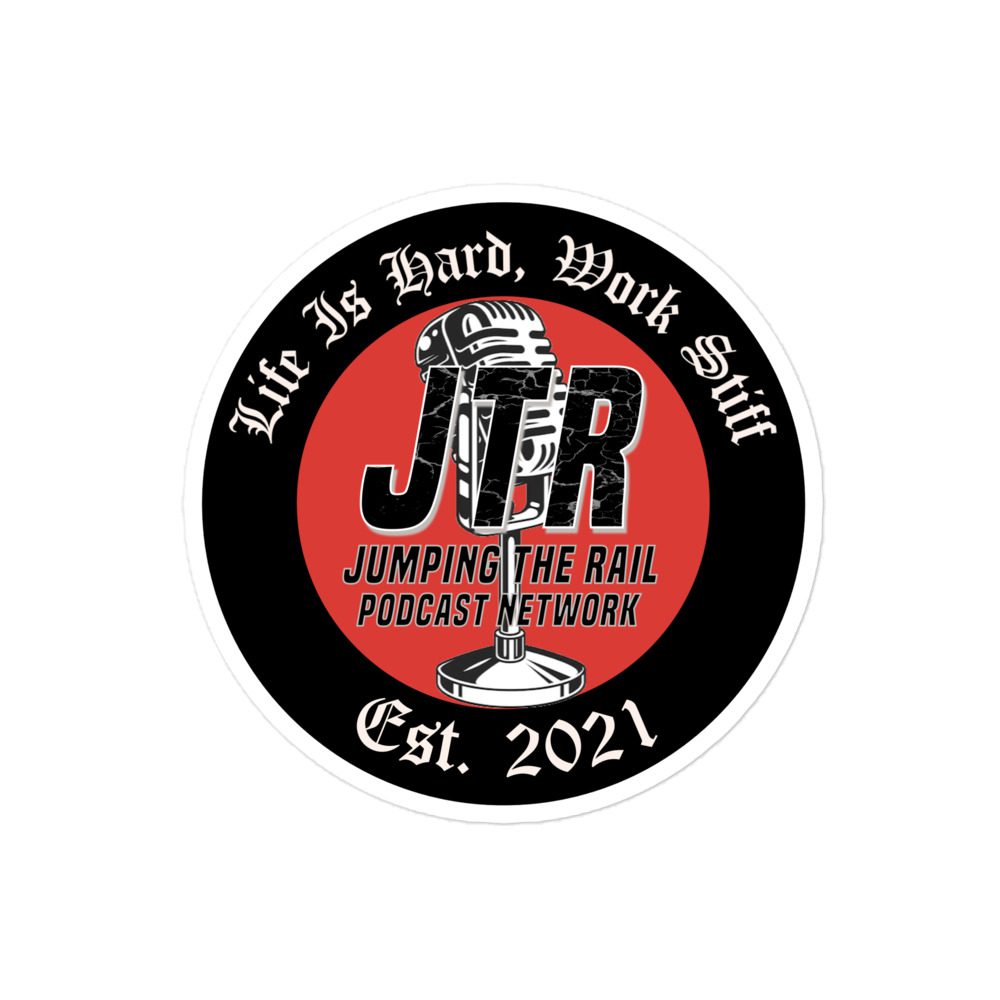 JTR Podcast Network "Life Is Hard…" Bubble-free stickers