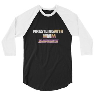Wrestling With Maverick "WWM" 3/4 sleeve raglan shirt