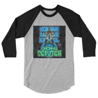 Jon Scrutch "On Another Level" 3/4 sleeve raglan shirt