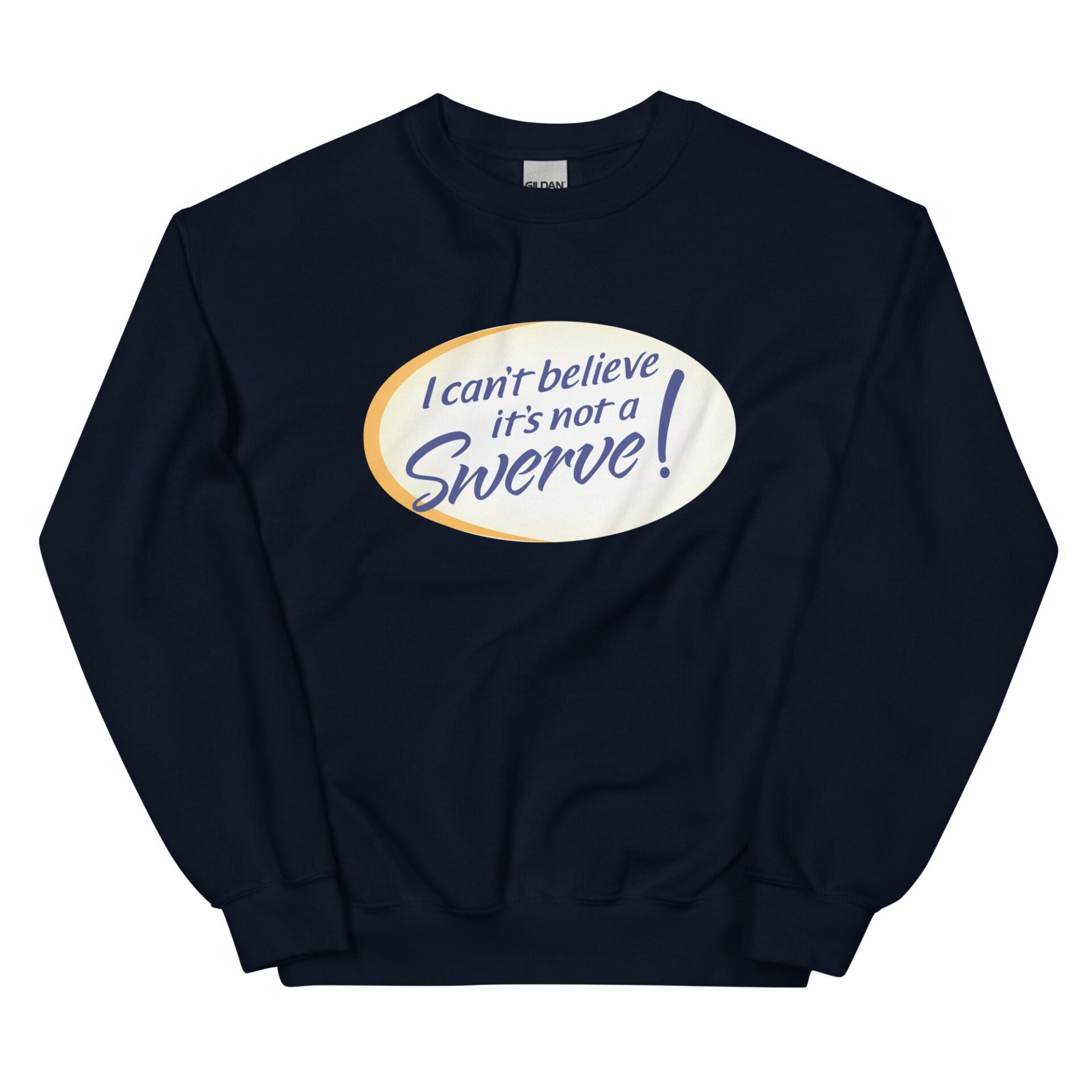 Occupy Pro Wrestling, LLC "I Can't Believe It's Not A Swerve" Unisex Sweatshirt