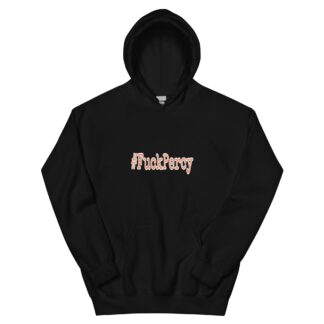 Tragedy Boiz "#FuckPercy" Unisex Hoodie