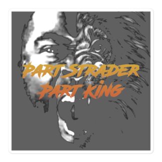 Vance Strader "Part Strader Part King" Bubble-free stickers