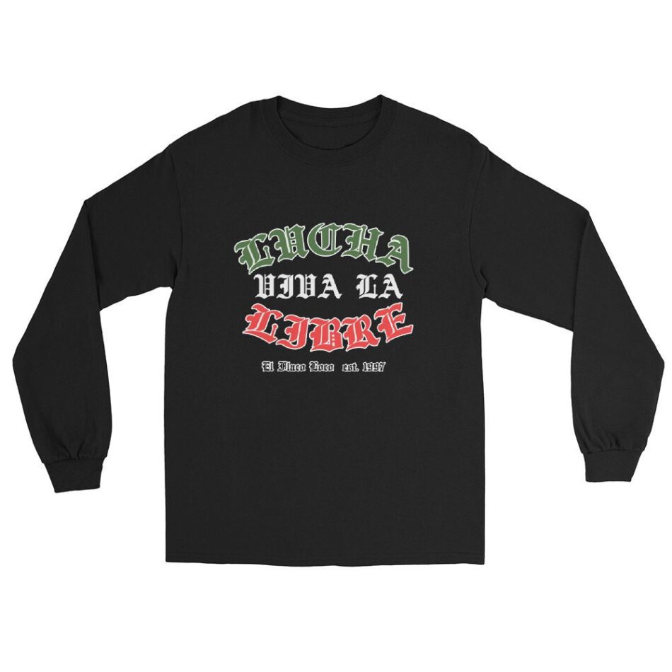 El Flaco Loco "Viva La Lucha Libre" Unisex Long Sleeve Shirt