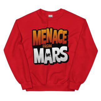 Rocket "Menace From Mars" Unisex Sweatshirt