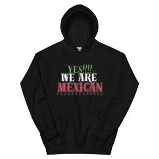 Vampyre Diago Diablo "Yes!! We are Mexican" Unisex Hoodie