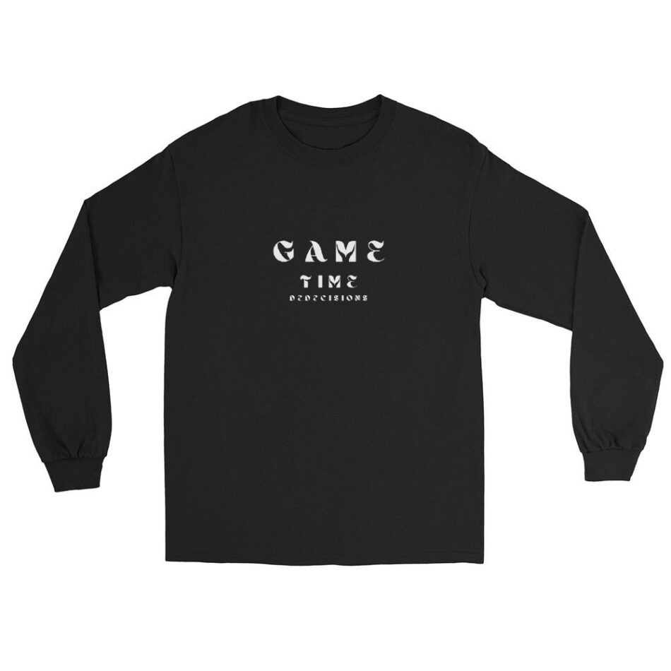 The Alpha Chris Moore "Game Time Decisions" Unisex Long Sleeve Shirt