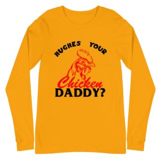 J.J. Hughes “Chicken Daddy” Unisex Long Sleeve Shirt