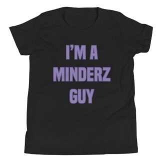 JTR Podcast Network "I'm A Minderz Guy" Youth Short Sleeve T-Shirt