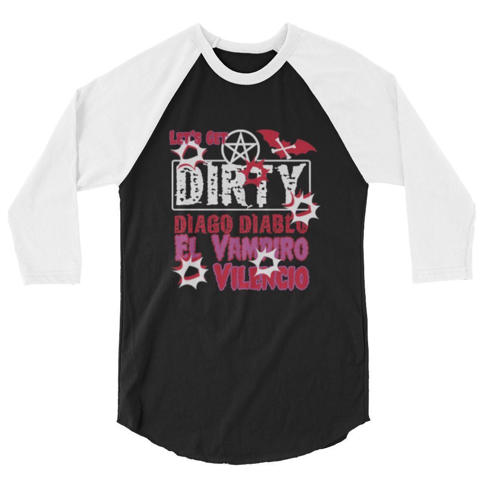 Vampire Diago Diablo "Let's Get Dirty" 3/4 sleeve raglan shirt