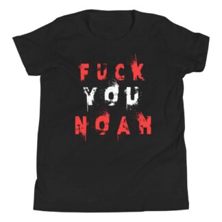 LvlUpNoah "F You Noah" Youth Short Sleeve T-Shirt