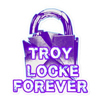 Troy Locke "Troy Locke Forever" Bubble-free stickers
