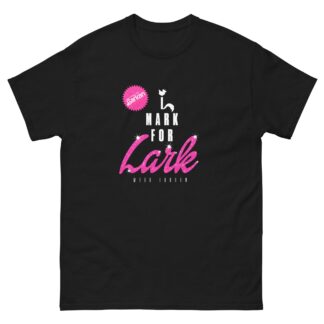 Lovely Miss Larkan "I Mark For Lark" Short Sleeve Unisex t-shirt