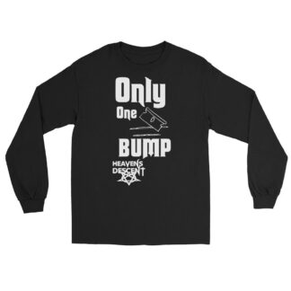 Vampyre Diago Diablo "Heavens Descent Only One Bump" Unisex Long Sleeve Shirt