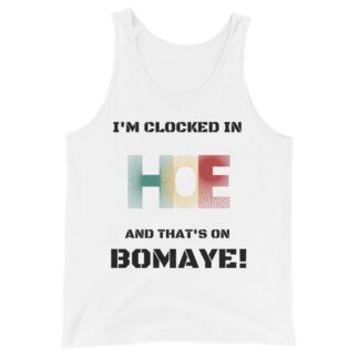 Alex Kane "I'm clocked in HOE" Unisex Tank Top