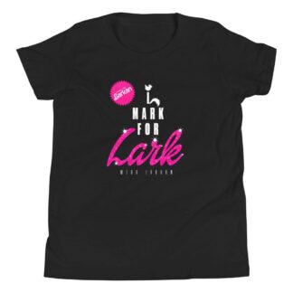 Lovely Miss Larkan "I Mark For Lark" Youth Short Sleeve T-Shirt