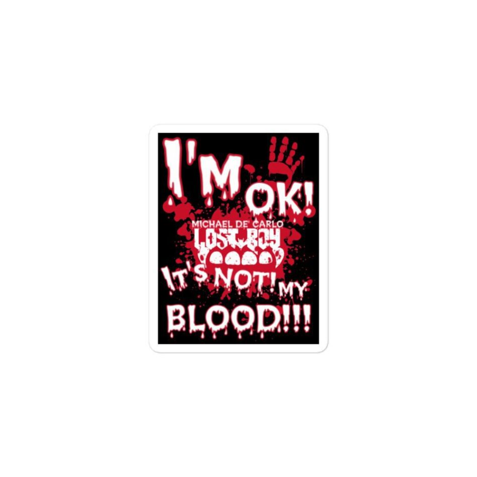Vampyre Diago Diablo "I'm OK, It's Not Mine" Bubble-free stickers