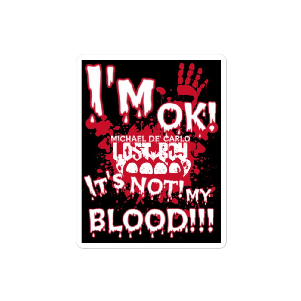 Vampyre Diago Diablo "I'm OK, It's Not Mine" Bubble-free stickers