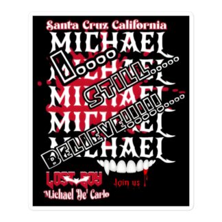 Vampyre Diago Diablo "Lost Boy Michael De' Carlo I Still Believe" Bubble-free stickers