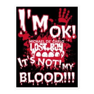 Vampyre Diago Diablo "I'm OK, It's Not Mine" Bubble-free stickers