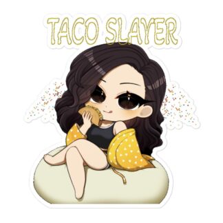 Big Daddy Adrianna "Taco Slayer" Bubble-free stickers