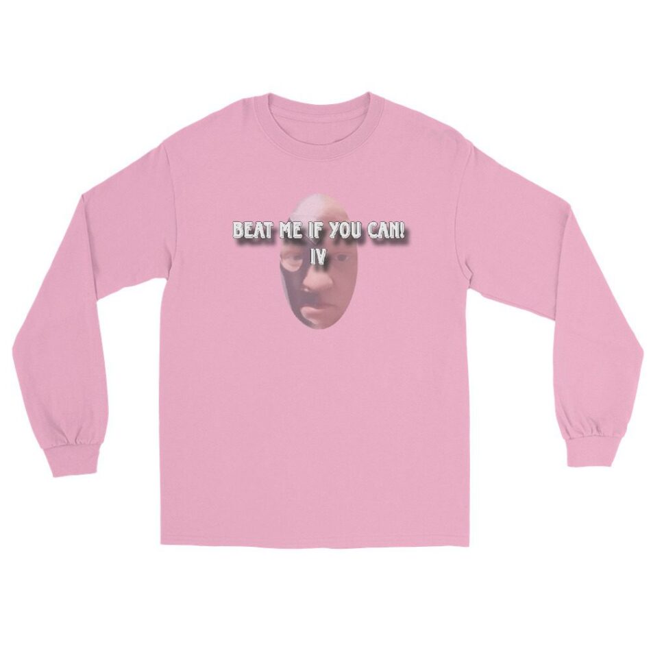 The Grappler IV "Beat Me If You Can! #2" Unisex Long Sleeve Shirt