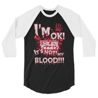 Vampyre Diago Diablo "I'm OK, It's Not Mine" 3/4 sleeve raglan shirt