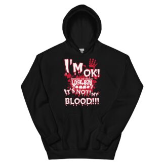 Vampyre Diago Diablo "I'm OK, It's Not Mine" Unisex Hoodie