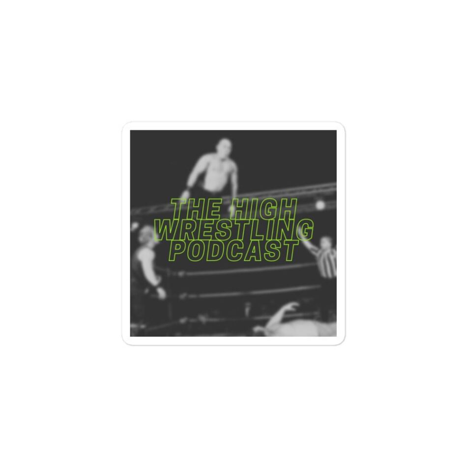 The High Wrestling Podcast "Logo" Bubble-free stickers