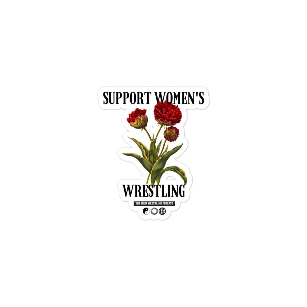 The High Wrestling Podcast "Support Women's Wrestling" Bubble-free stickers