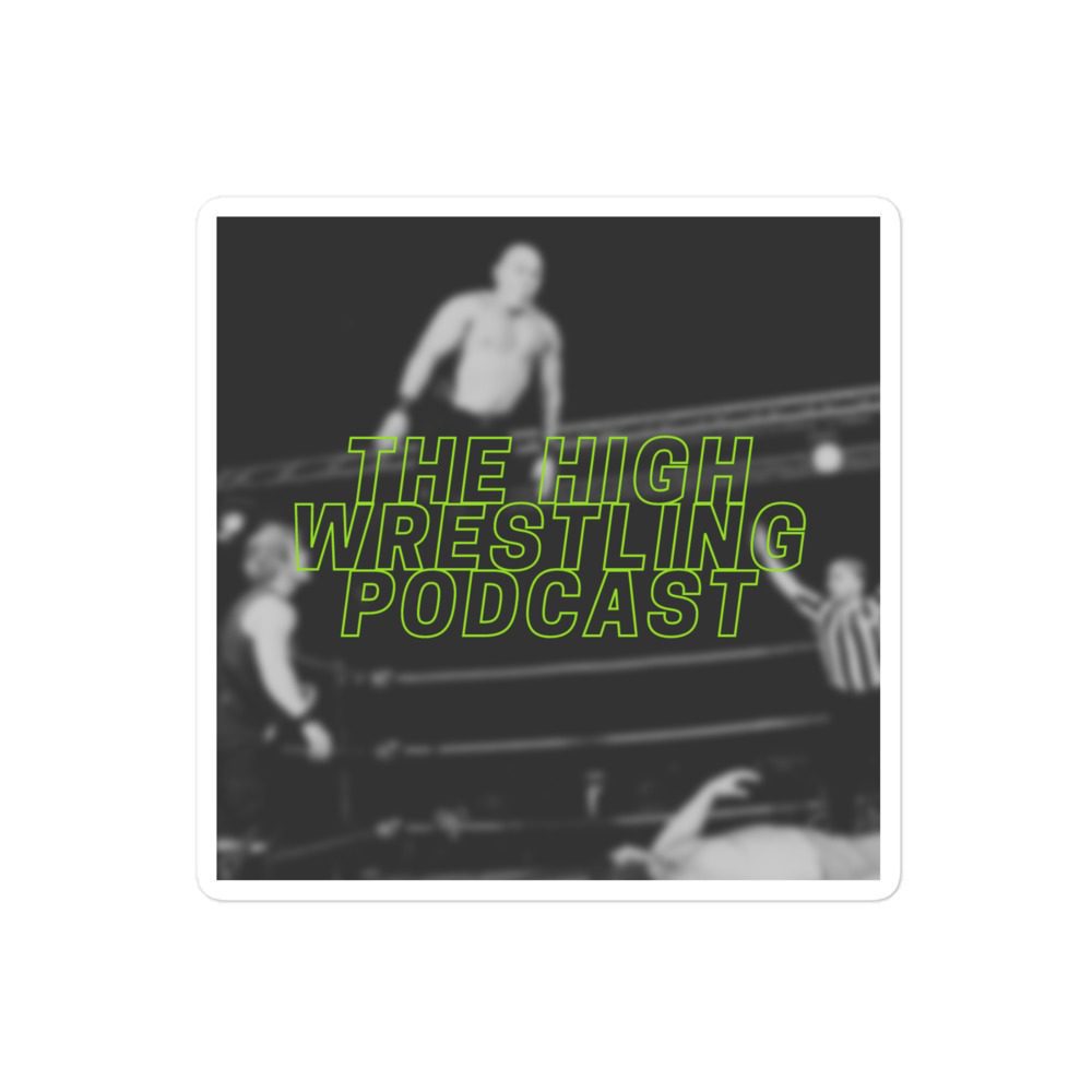 The High Wrestling Podcast "Logo" Bubble-free stickers