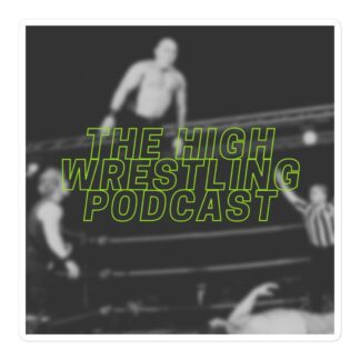 The High Wrestling Podcast "Logo" Bubble-free stickers