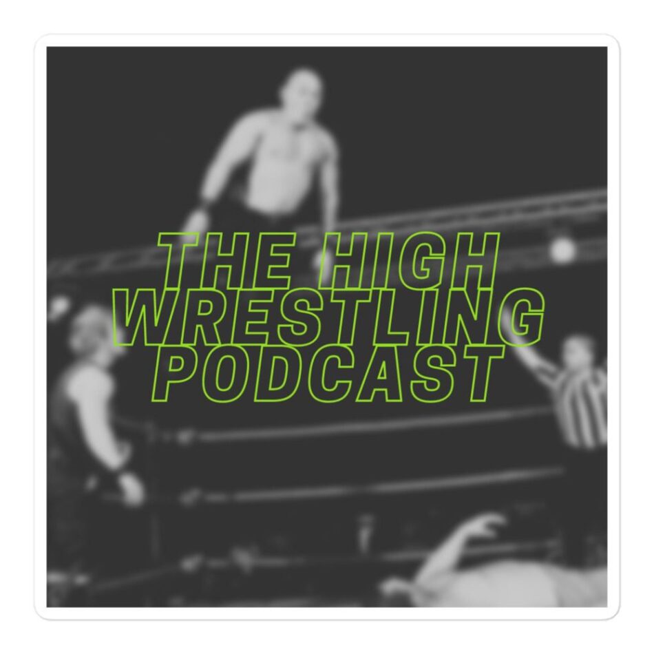 The High Wrestling Podcast "Logo" Bubble-free stickers